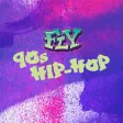 Fly 90s Hip-Hop
