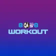 80s on 8 Workout