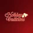 Holiday Traditions