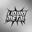 Liquid Metal