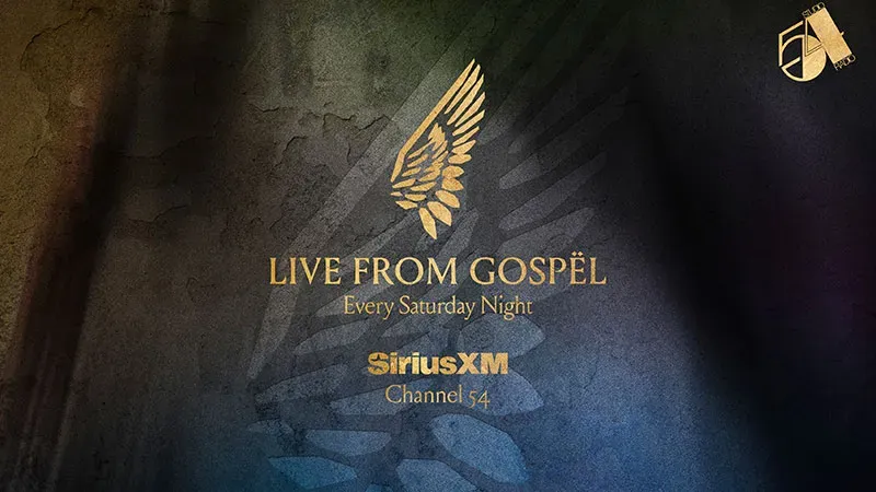 Live from Gospel every saturday night on SiriusXM Channel 54