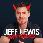 Jeff Lewis Has Issues