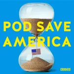 Pod Save America