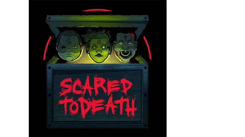 Scared To Death